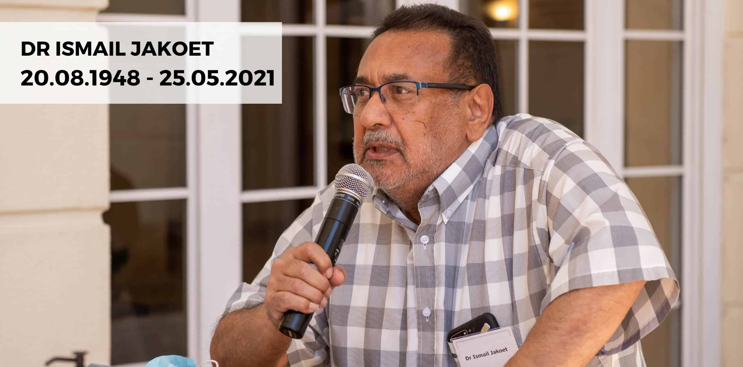 Tribute to Dr Ismail Jakoet